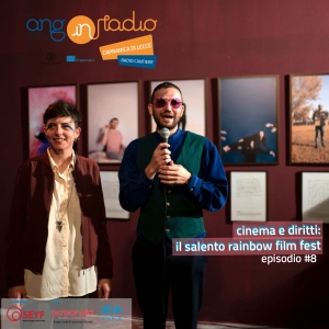 Radio Cantiere #8 - Cinema e Diritti: il Salento Rainbow Film Fest
