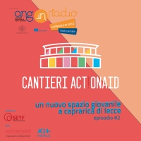 Radio Cantiere #2 - I cantieri Actionaid